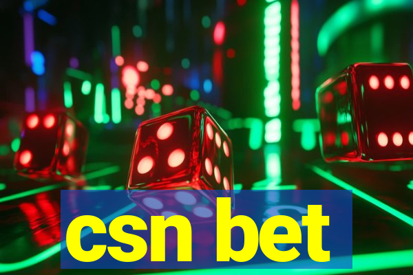 csn bet