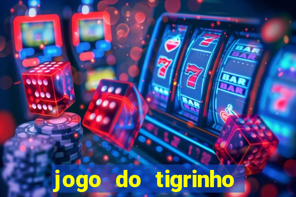 jogo do tigrinho é legalizado no brasil