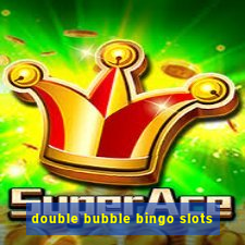 double bubble bingo slots