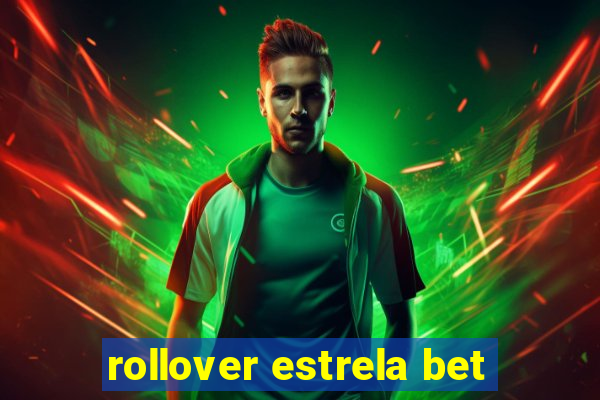 rollover estrela bet