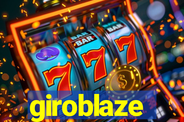 giroblaze