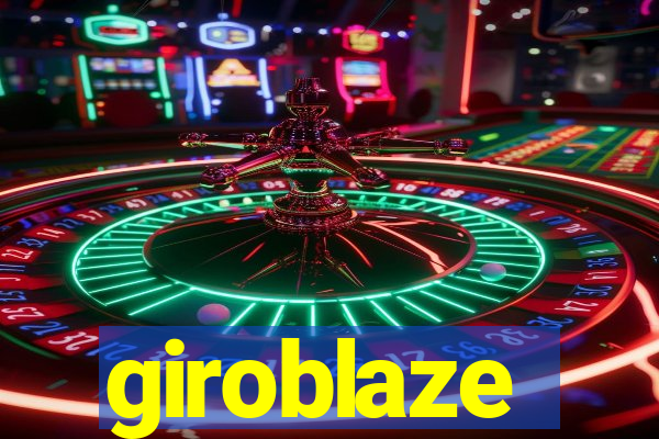 giroblaze