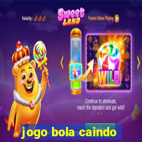 jogo bola caindo