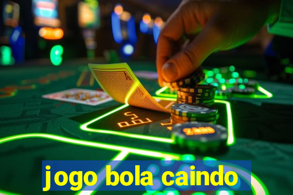 jogo bola caindo