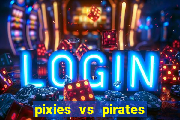 pixies vs pirates slot free play