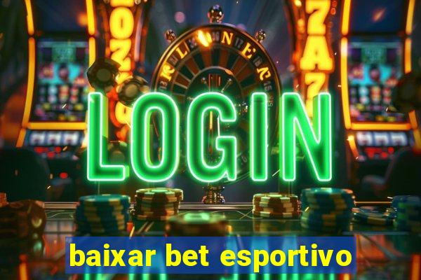 baixar bet esportivo