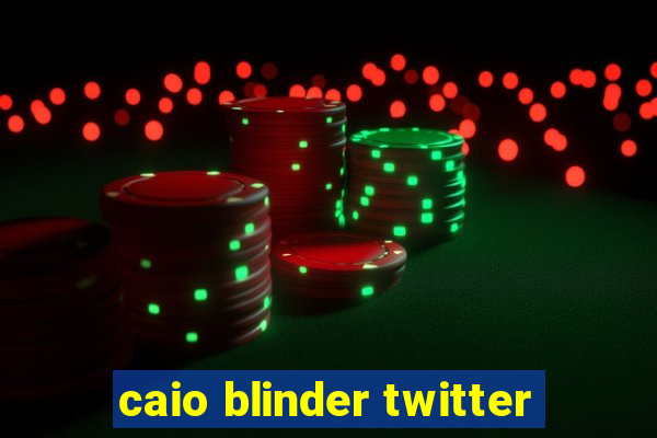 caio blinder twitter