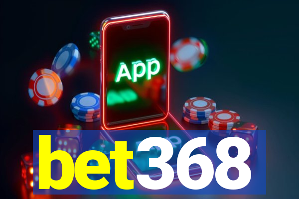 bet368