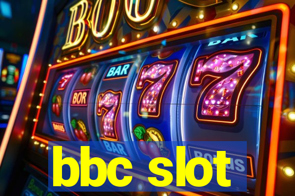 bbc slot