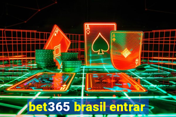 bet365 brasil entrar