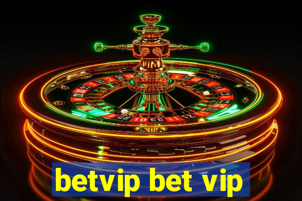 betvip bet vip