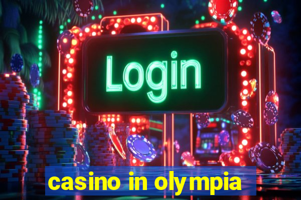 casino in olympia