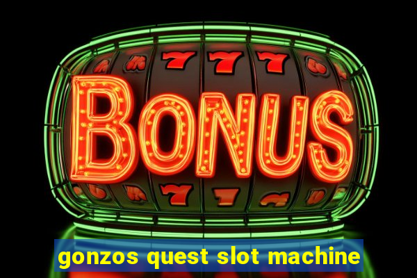 gonzos quest slot machine