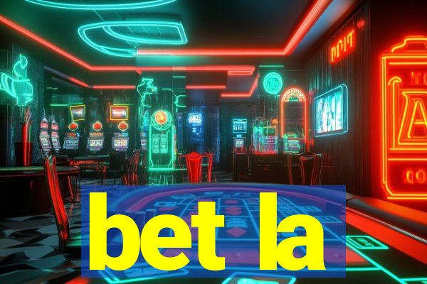 bet la