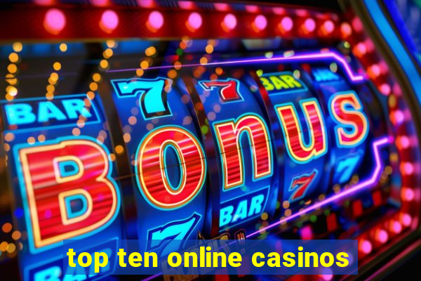 top ten online casinos