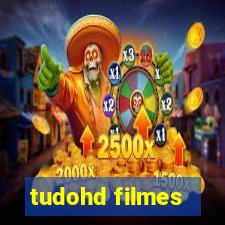 tudohd filmes