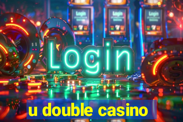 u double casino