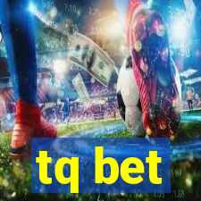 tq bet