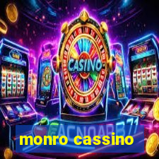 monro cassino