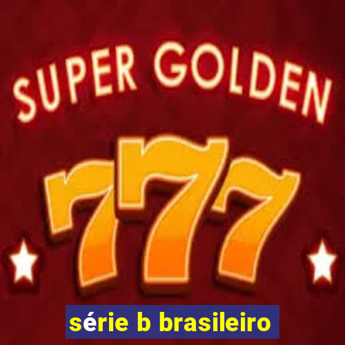 série b brasileiro