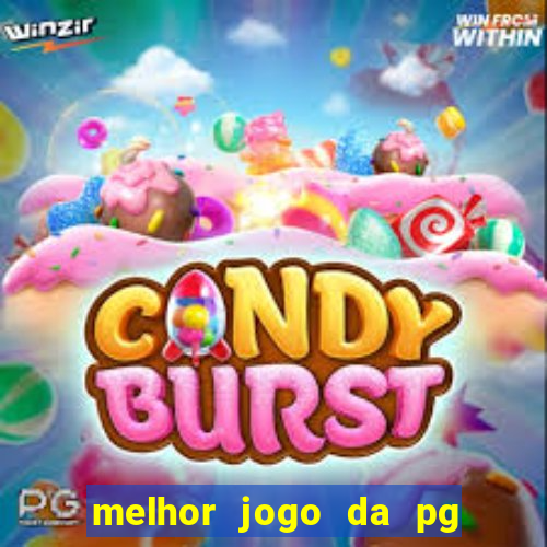 melhor jogo da pg para ganhar dinheiro