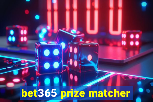 bet365 prize matcher