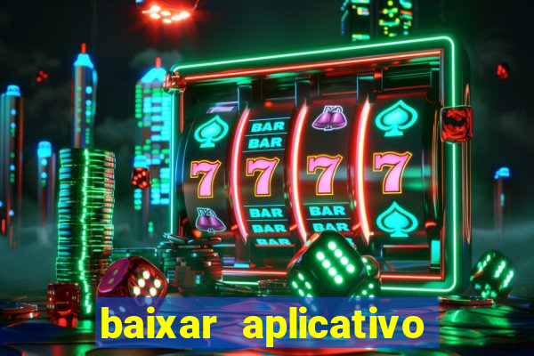 baixar aplicativo esporte bet