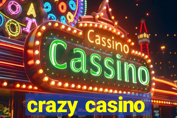 crazy casino