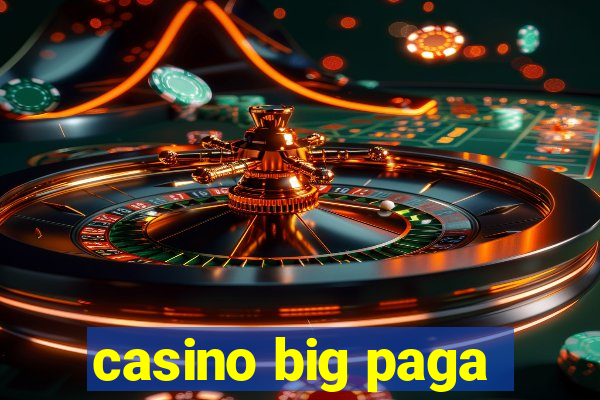 casino big paga