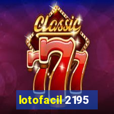 lotofacil 2195