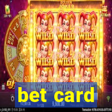 bet card