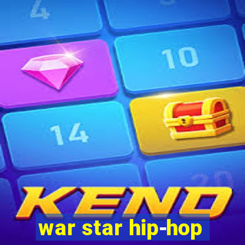 war star hip-hop