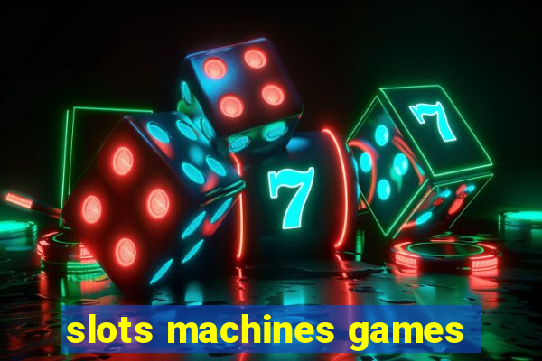 slots machines games