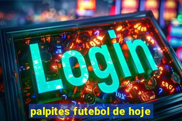 palpites futebol de hoje