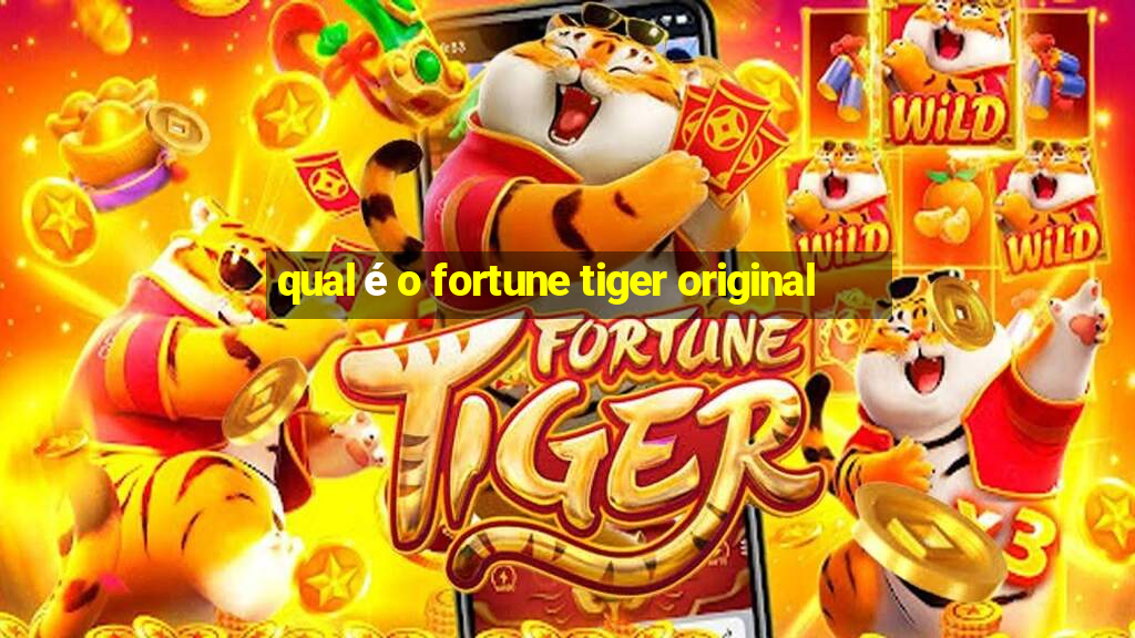 qual é o fortune tiger original