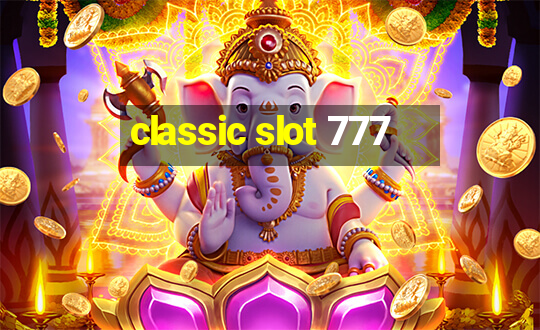 classic slot 777