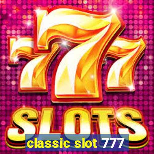 classic slot 777