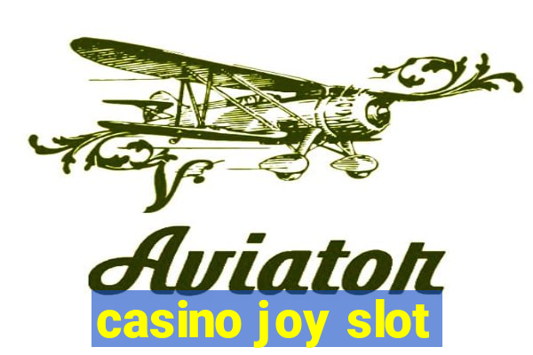 casino joy slot