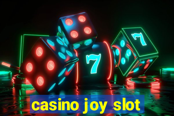 casino joy slot