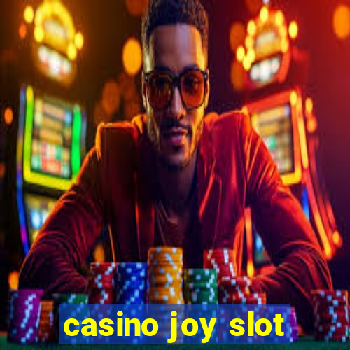 casino joy slot