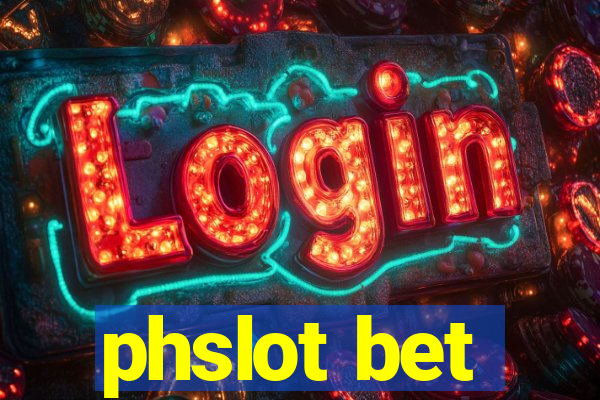 phslot bet