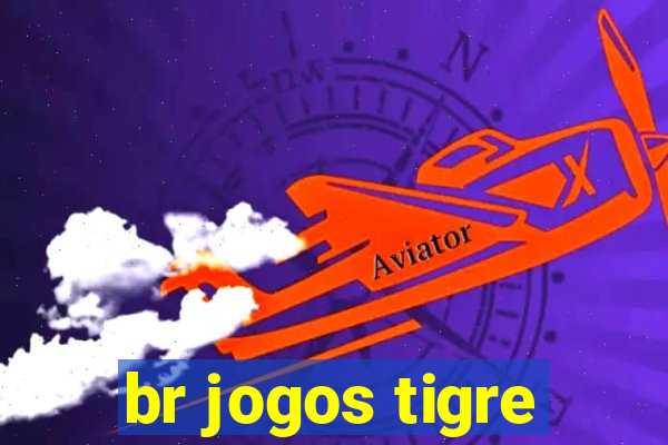 br jogos tigre