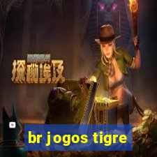 br jogos tigre