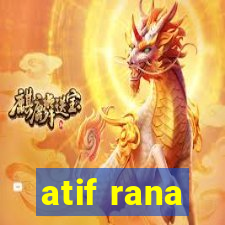 atif rana