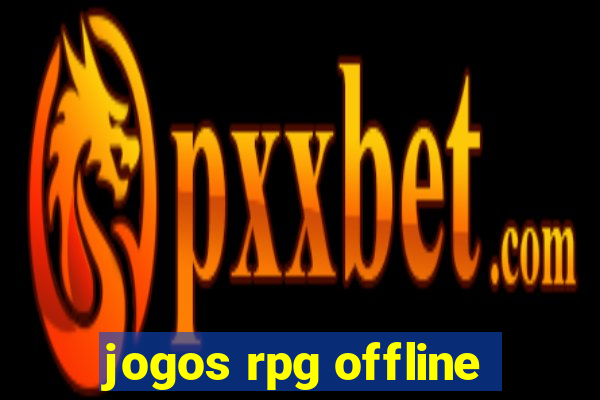 jogos rpg offline