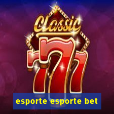 esporte esporte bet