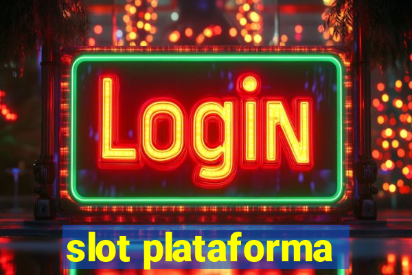 slot plataforma