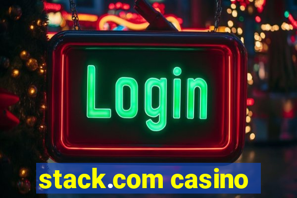 stack.com casino