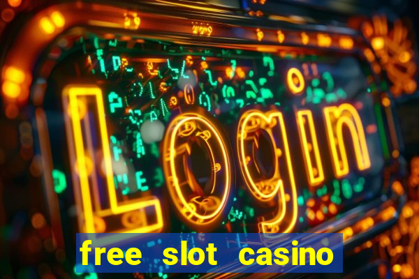 free slot casino games with bonus