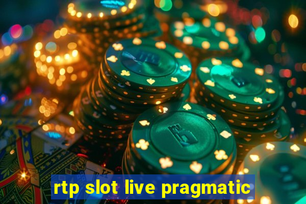 rtp slot live pragmatic